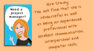 Hire Stacey as your Project Manager